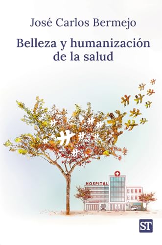 BELLEZA Y HUMANIZACI�N DE LA SALUD