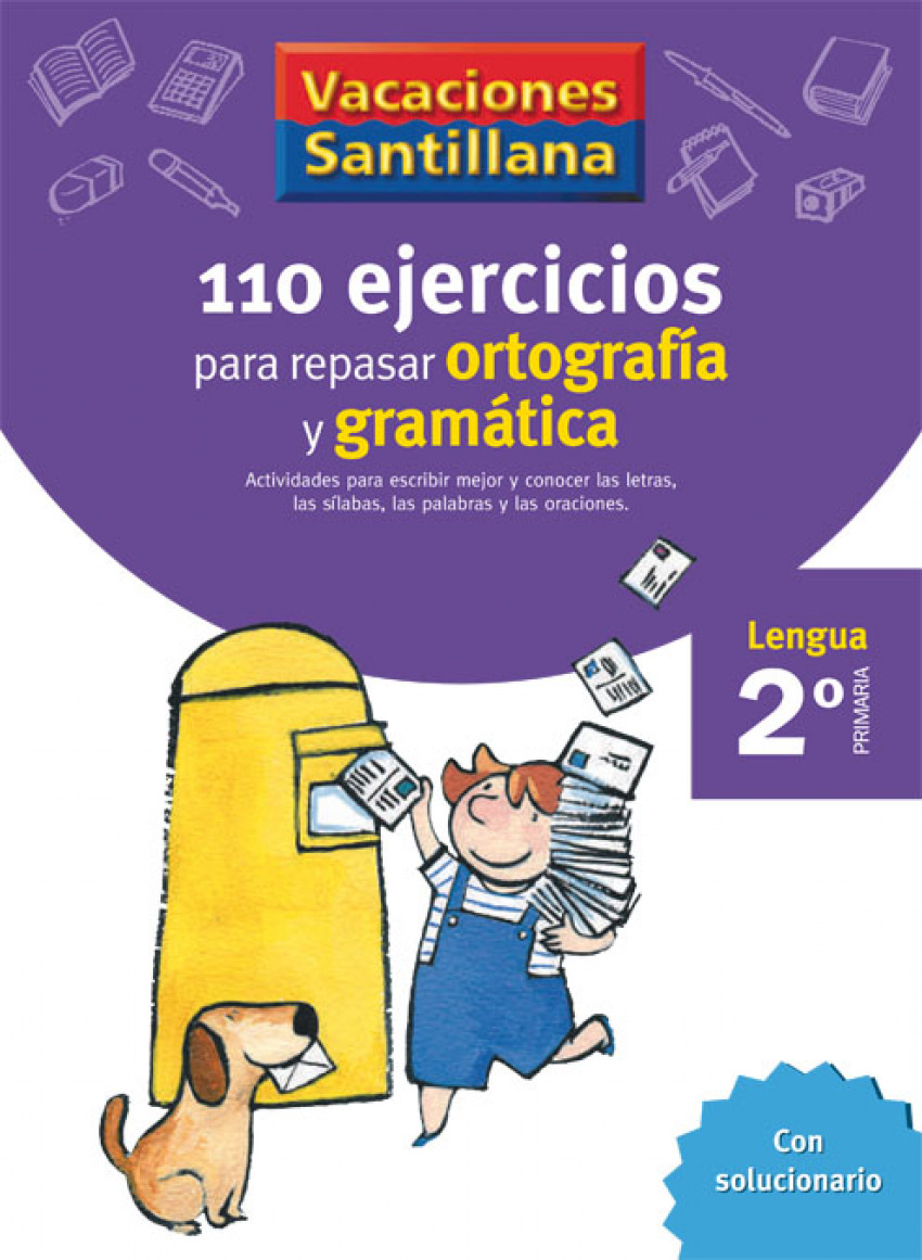 Vacaciones 110 ejercicios para repasar ortografia y gramatica 2º prima - Varios autores