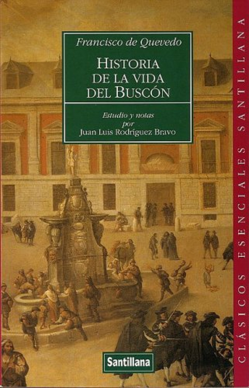Historia de la vida del Buscón llamado Don Pablos - Quevedo, Francisco de
