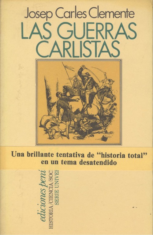 Las guerras carlistas - Clemente, Josep Carles