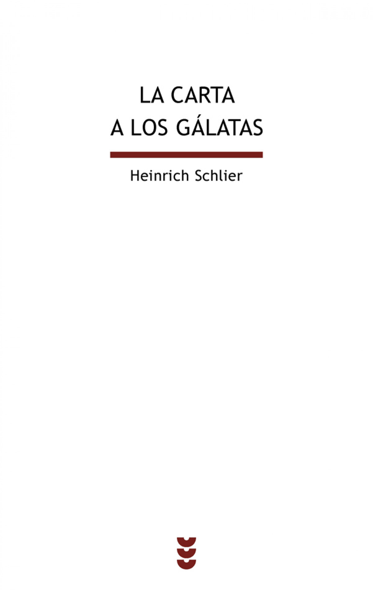 La carta a los gálatas - Heinrich Schlier