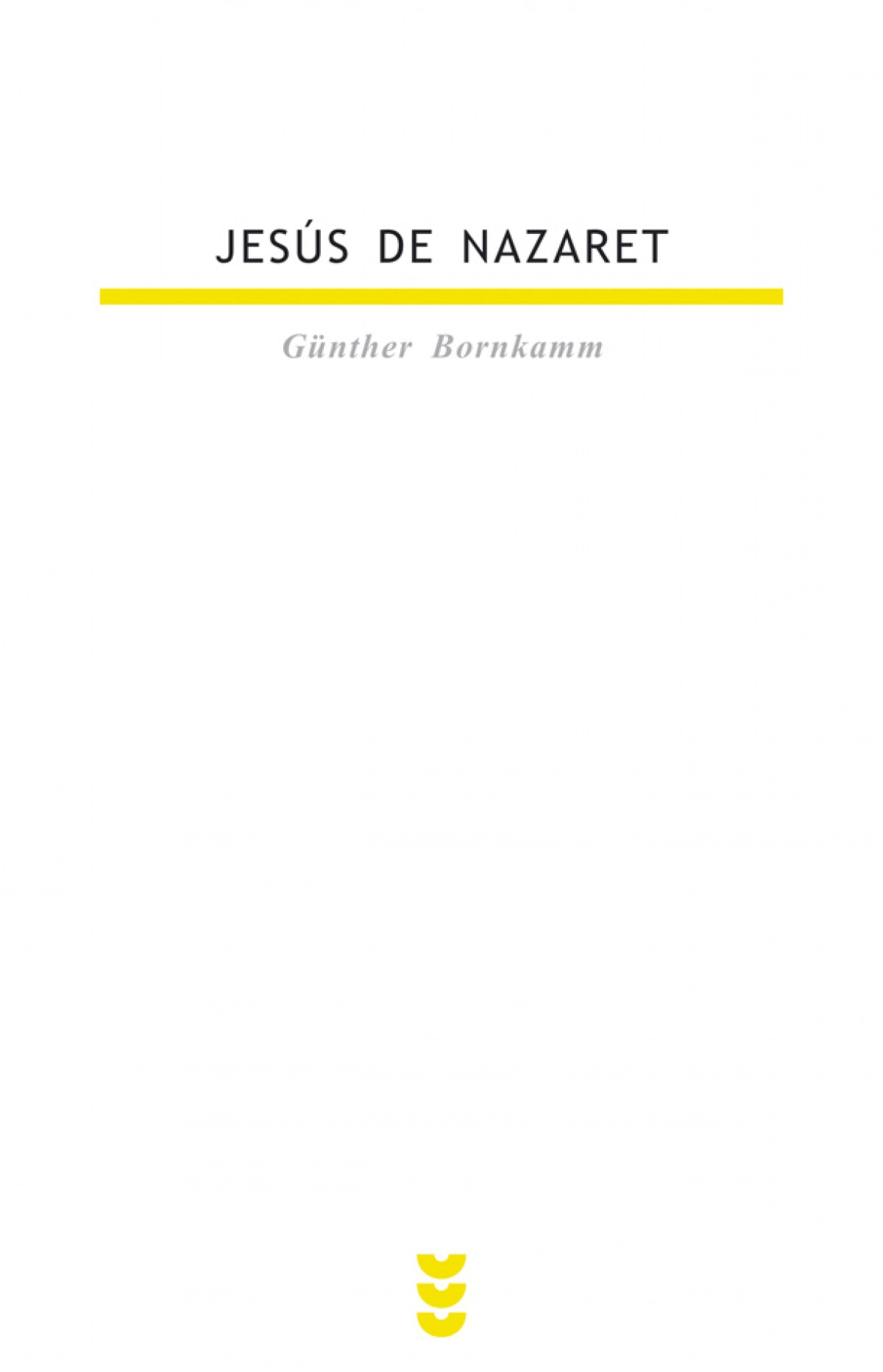 Jesús de Nazaret - Bornkamm, Gunther