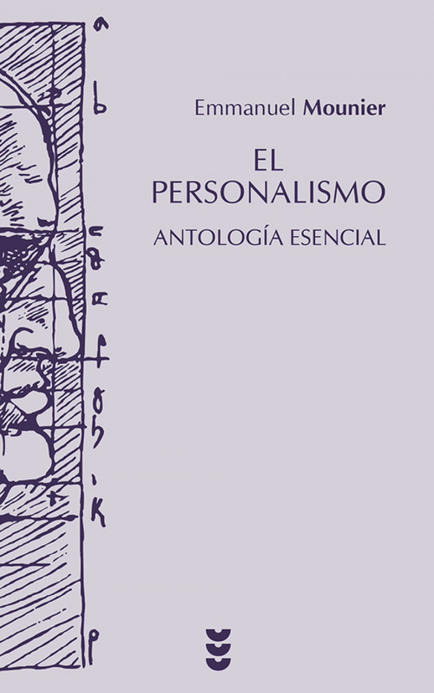 El personalismo. Antología esencial - Mounier, Emmanuel