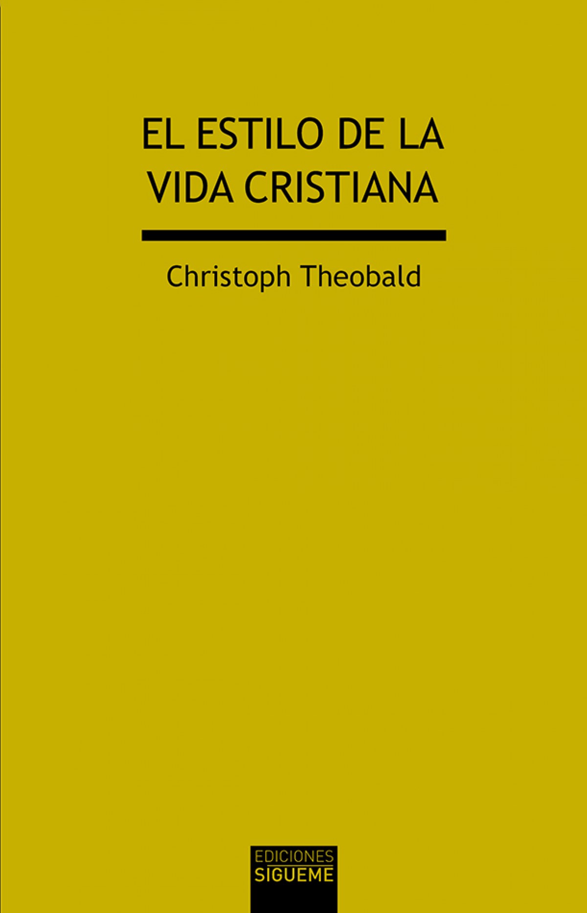 El estilo de la vida cristiana - Christoph Theobald