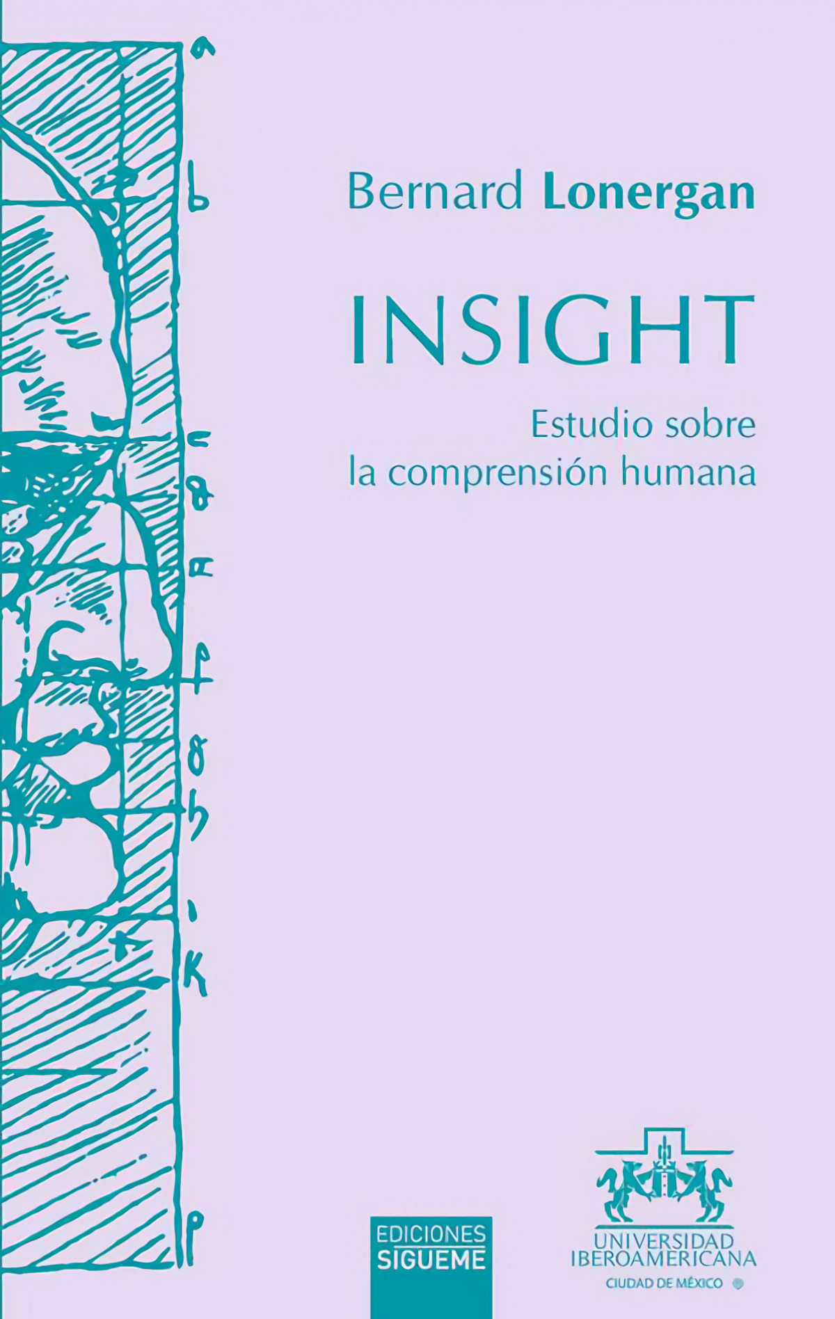 Insight estudio sobre la comprension humana - Lonergan, Bernard