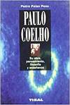 PAULO COELHO. SU OBRA,PENSAMIENTO,FILOSOFIA Y ENSE�ANZA