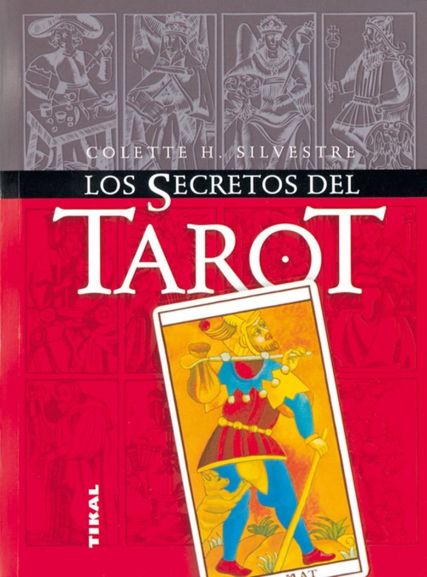 Los secretos del tarot - Silvestre, Colette H.