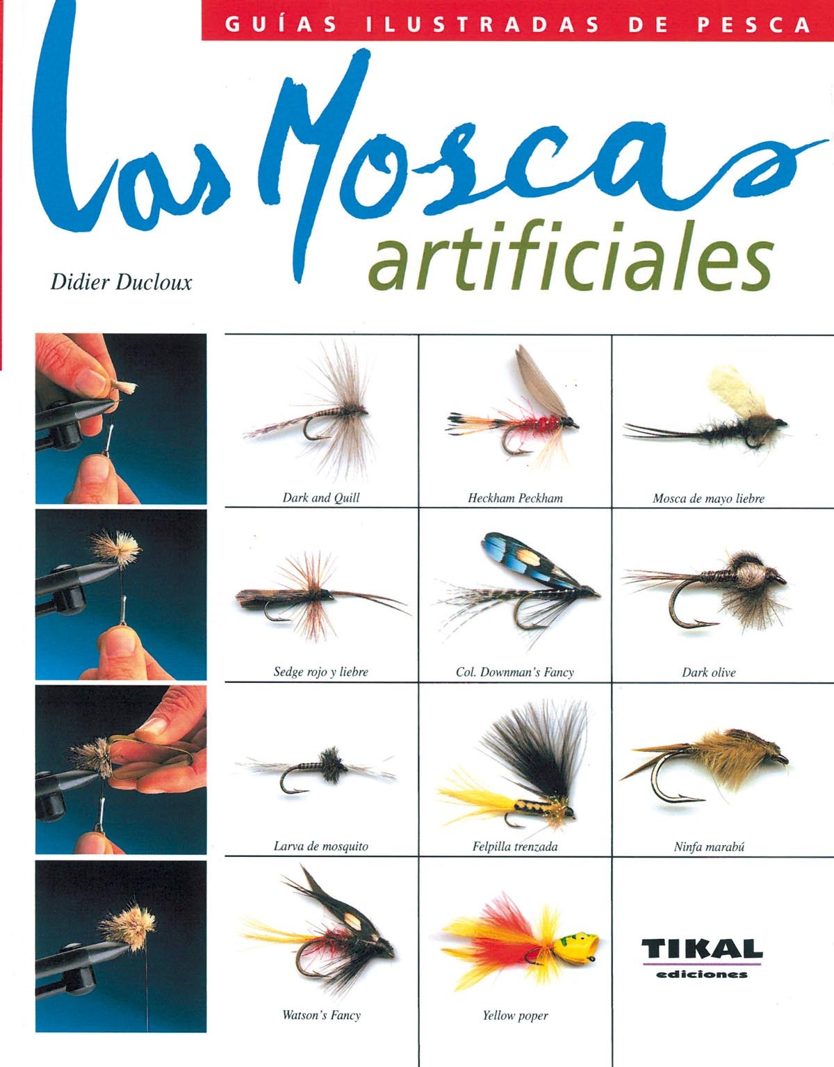 Las moscas artificiales - Ducloux, Didier