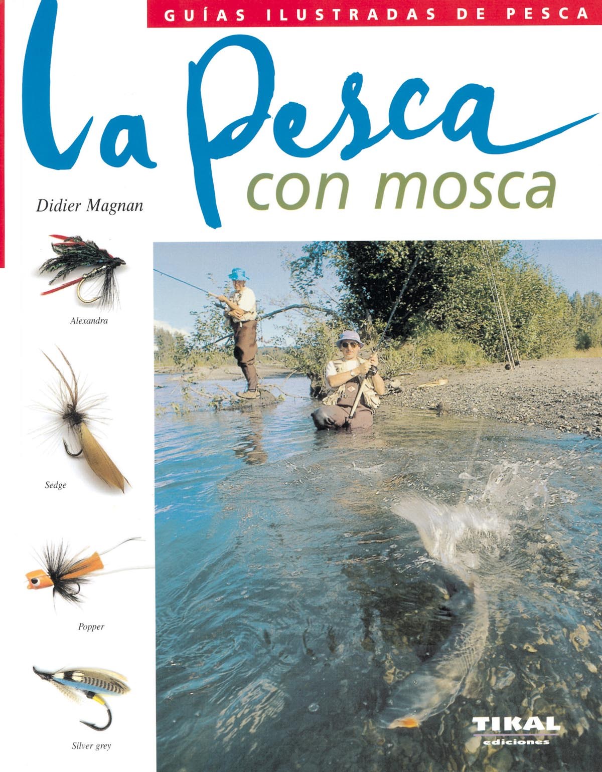 La pesca con mosca - Magnan, Didier