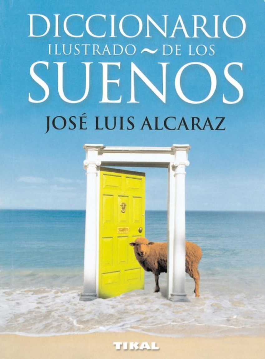 Diccionario ilustrado de los sueños - Alcaraz, José Luis