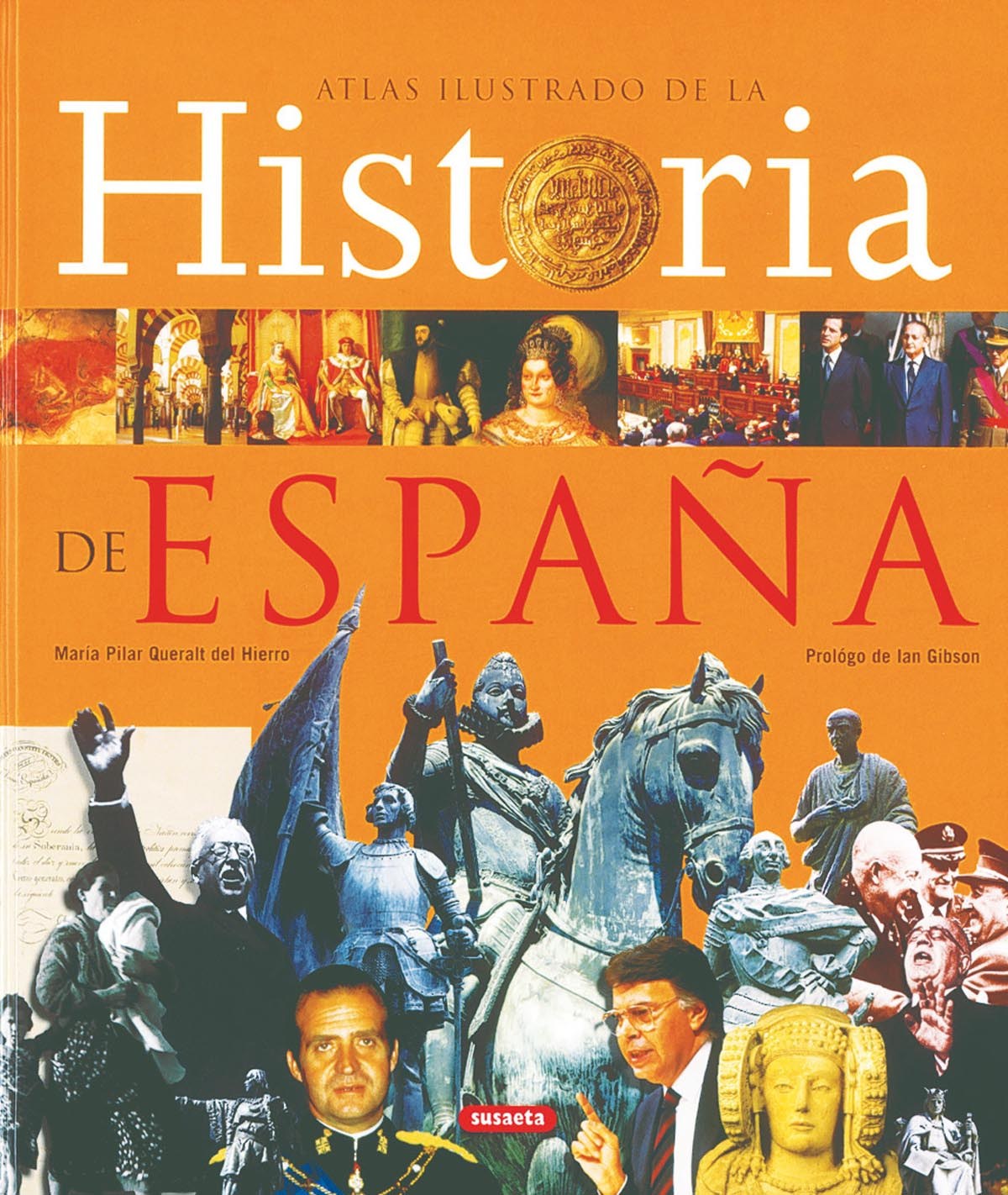Atlas ilustrado de la historia de España - Queralt del Hierro, María Pilar