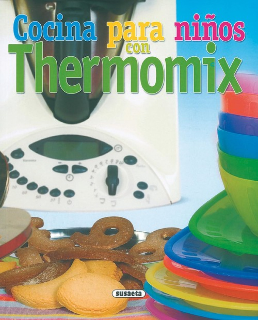 Cocina para niños con thermomix - Varios autores