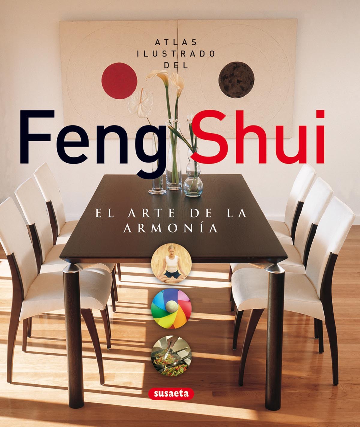 Atlas ilustrado del feng shui. El arte de la armonía - Varios autores