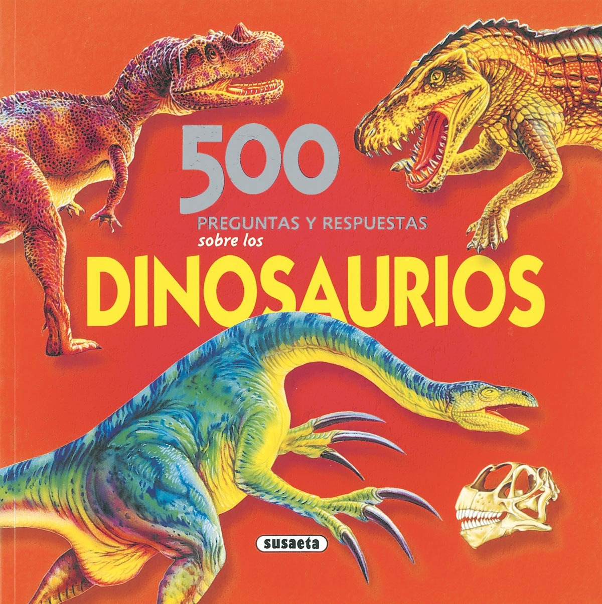 500 Preguntas y respuestas sobre los dinosaurios - Susaeta, Equipo