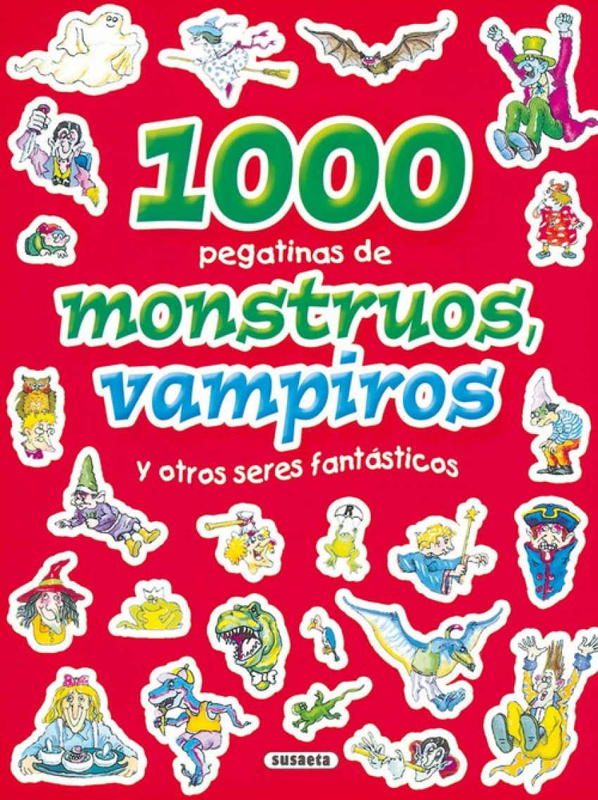 1000 Pegatinas de monstruos, vampiros y otros seres fantásticos (1000 - Susaeta, Equipo