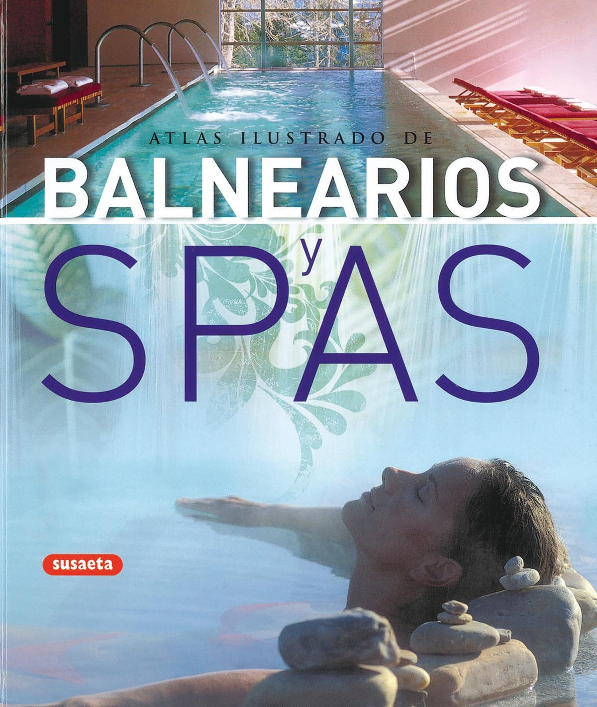 Atlas ilustrado de balnearios y spas - Susaeta, Equipo