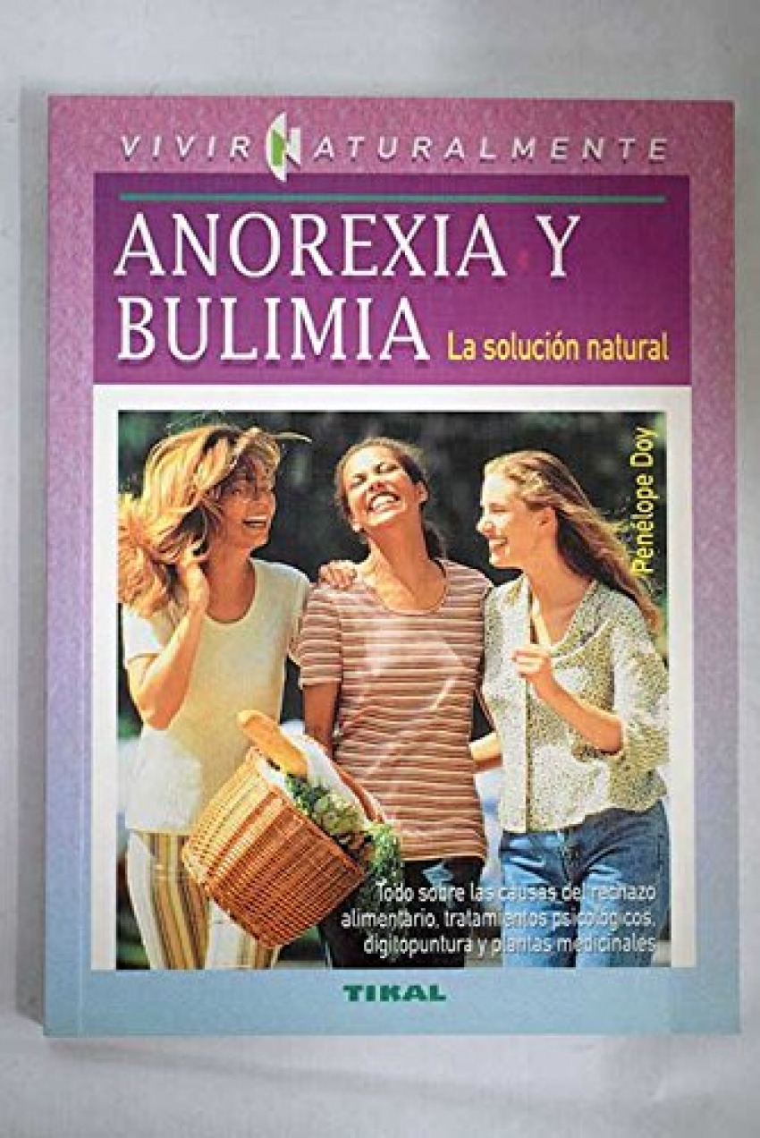 Anorexia y bulimia - tikal vivir naturalmente - Doy, Penelope