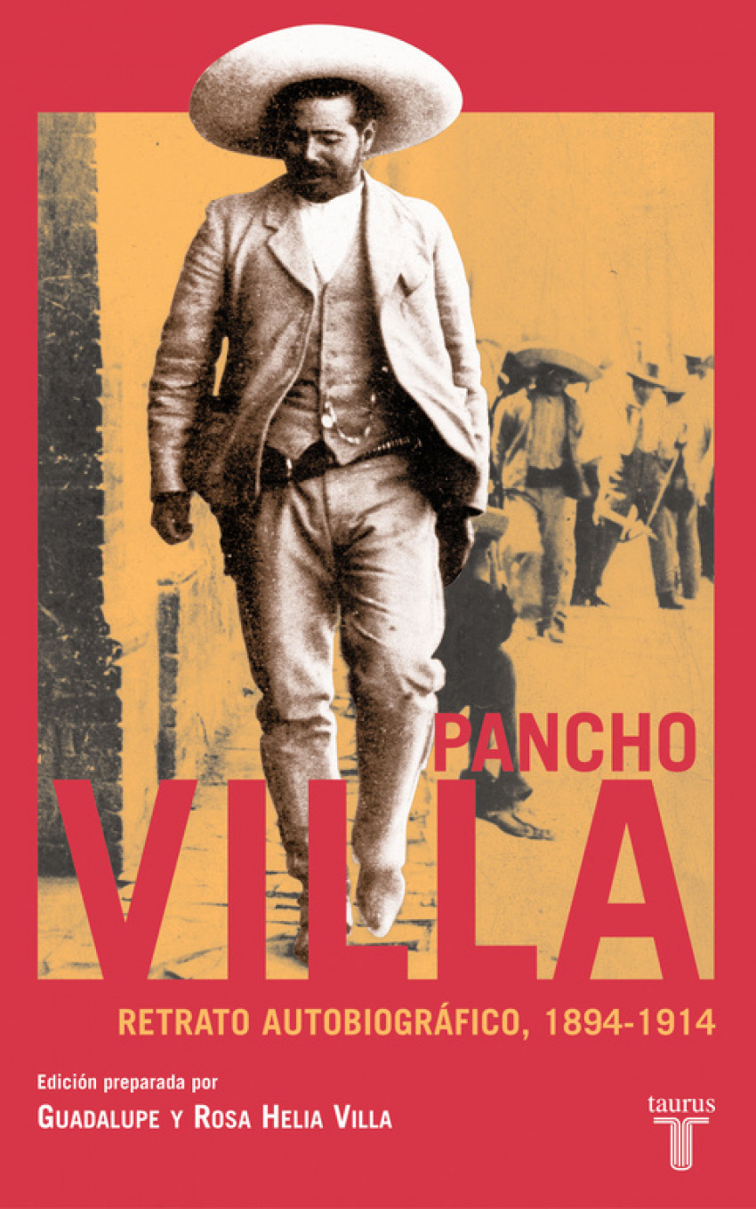 Pancho villa. retrato autobiografico - Helia Villa, Guadalupe Y Rosa