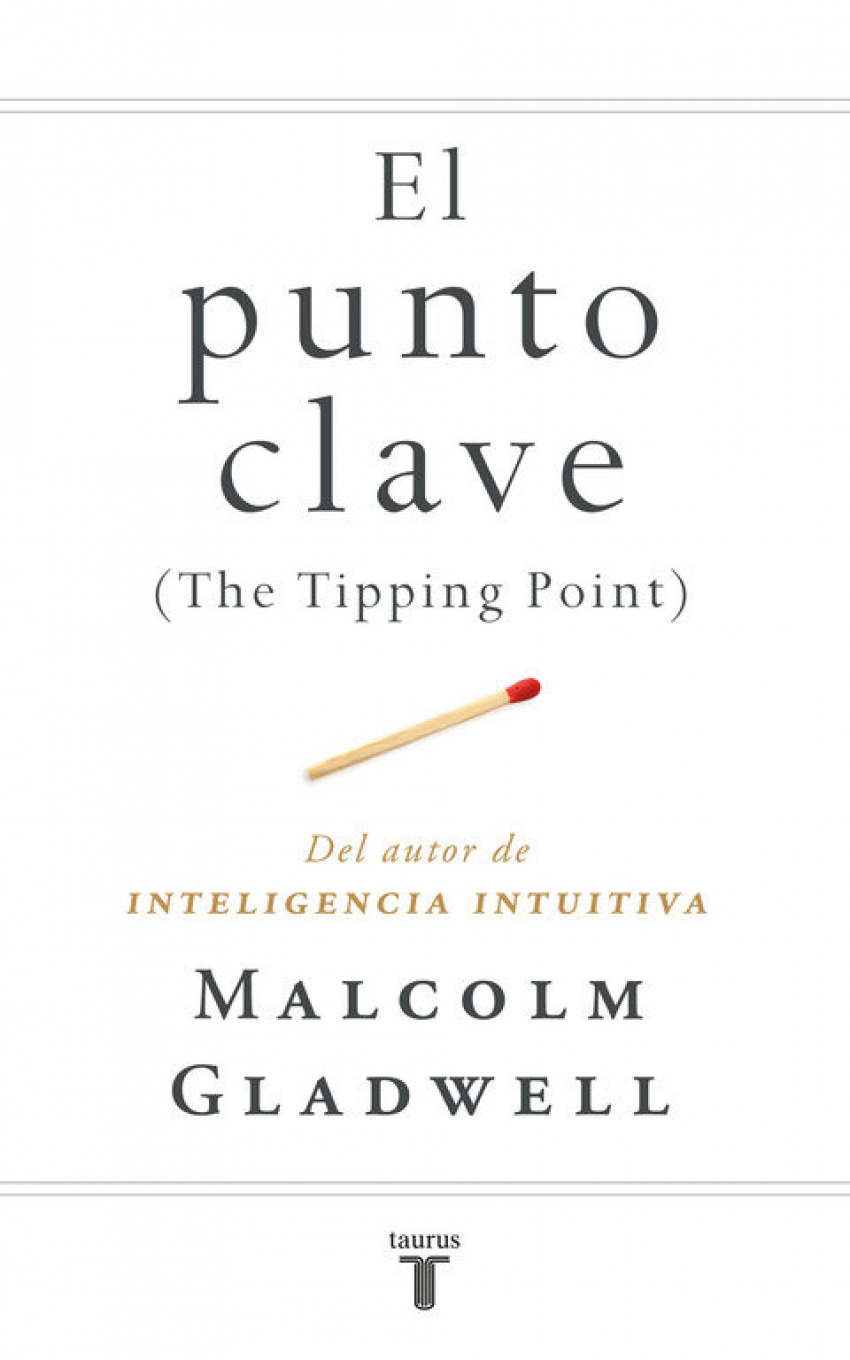 La clave del éxito The Tipping Point - Gladwell, Malcolm