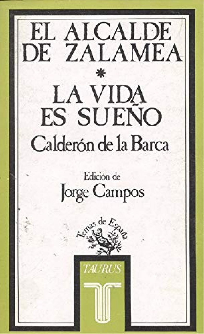 El alcade de zalamea y la vida es sueÑo - Calderon De La Barca, Pedro