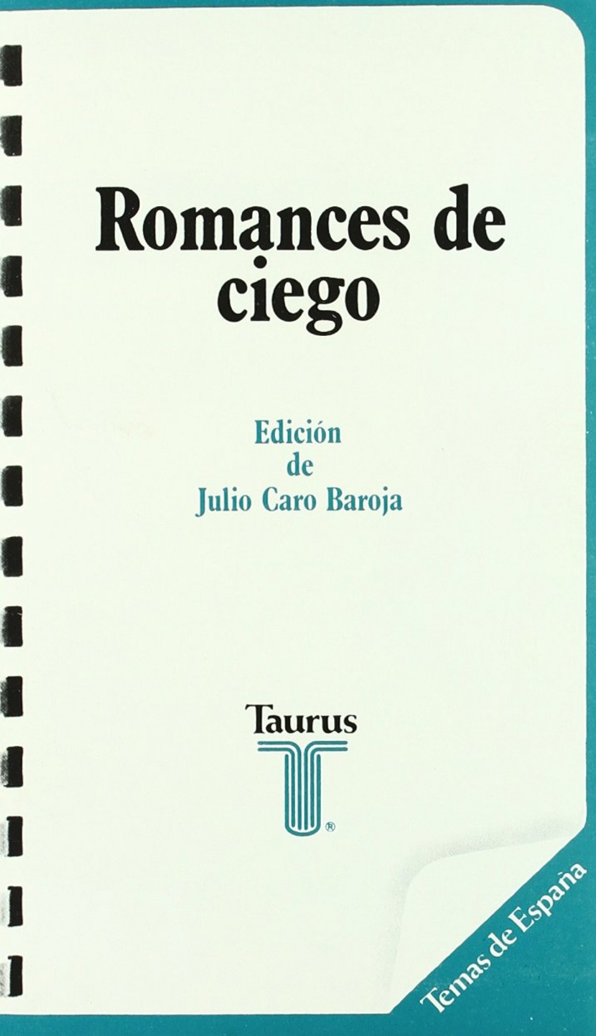 Romances de Ciego. Edición de Julio Caro Baroja. - Caro Baroja, Julio
