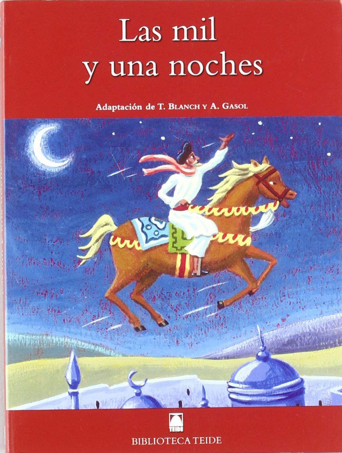 Biblioteca Teide 032 - Las mil y una noches - Joan Baptista FORTUNY GINE/Salvador MARTÍ RAÜLL