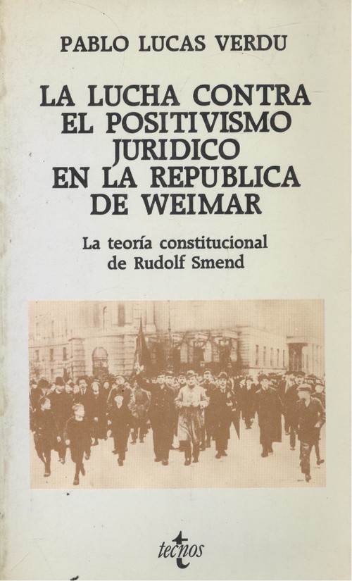 LUCHA CONTRA EL POSITIVISMO JURIDICO EN LA REPUBLICA DE WEIM