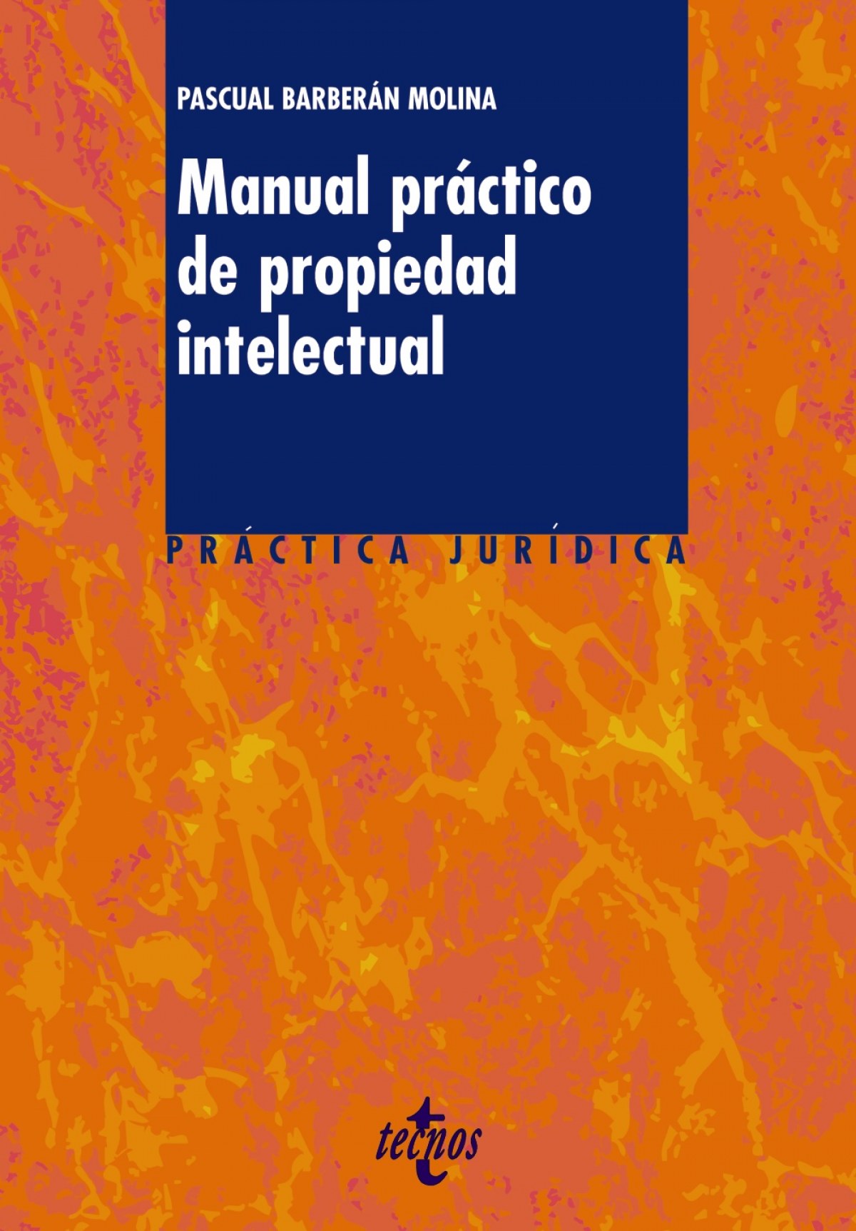 Manual practico de propiedad intelectual - Barberan Molina, Pascual Jorge
