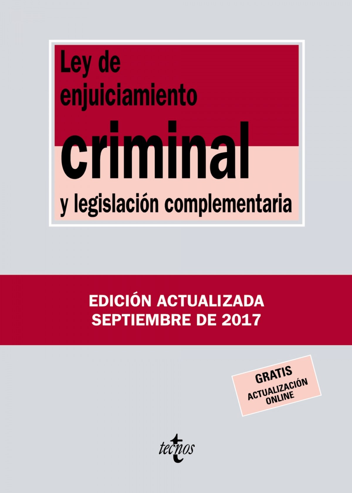 Ley de enjuiciamiento criminal y legislaciÓn complementaria 2017 - Vv.Aa.