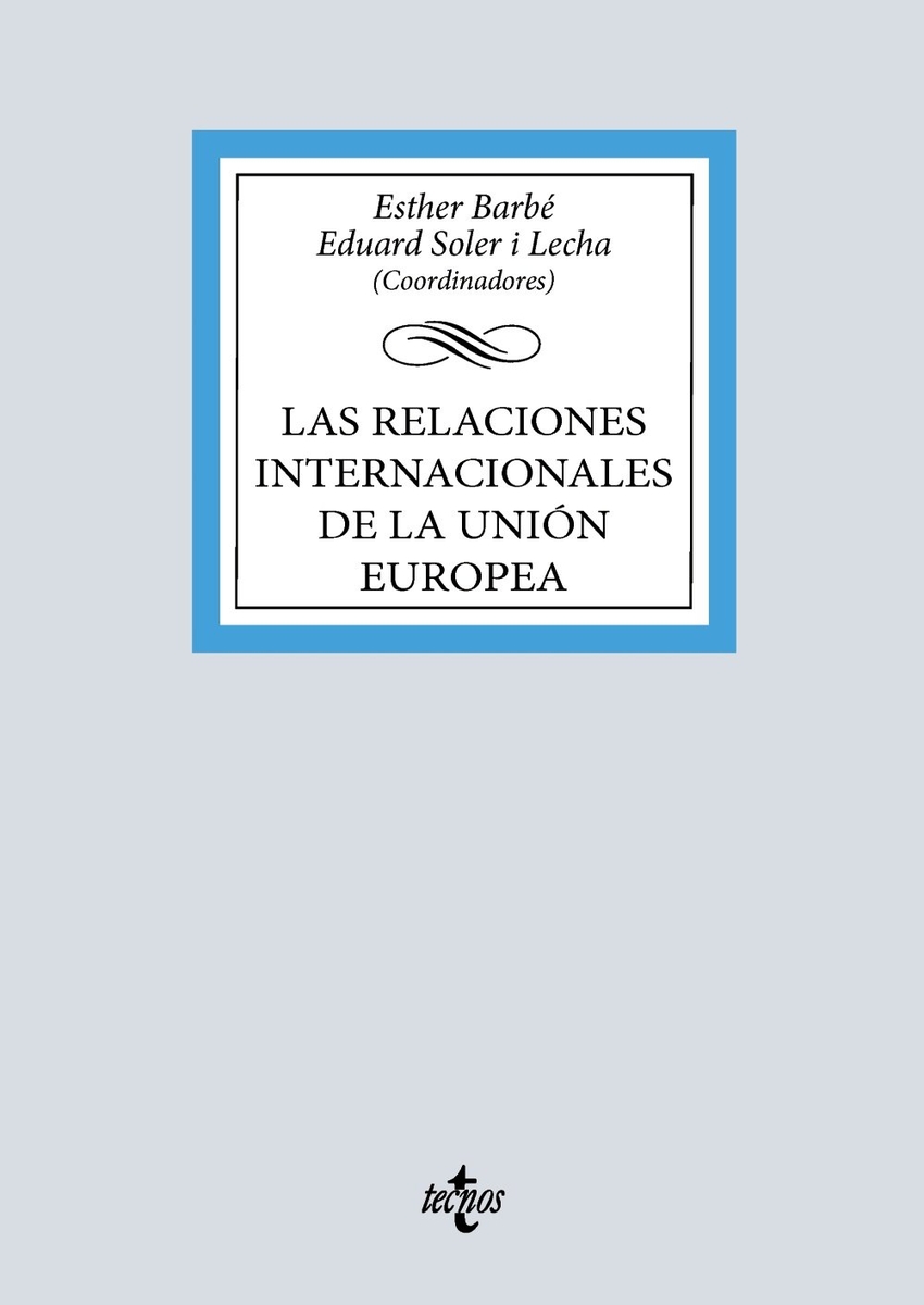 Las relaciones internacionales de la Uni�n Europea