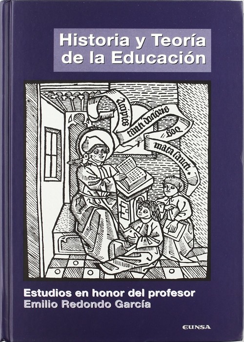 Historia y teoría de la educación estudios en honor del profesor Emili - Redondo Gracia, Emilio