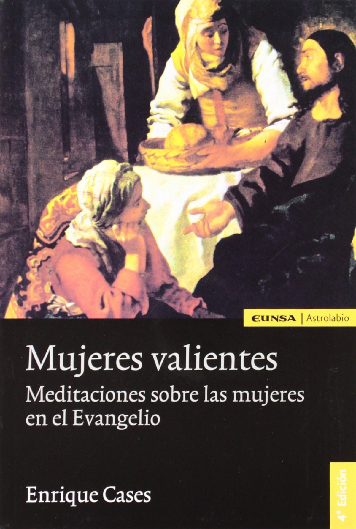 Mujeres valientes meditaciones sobre las mujeres en el Evangelio - Cases Martín, Luis Enrique