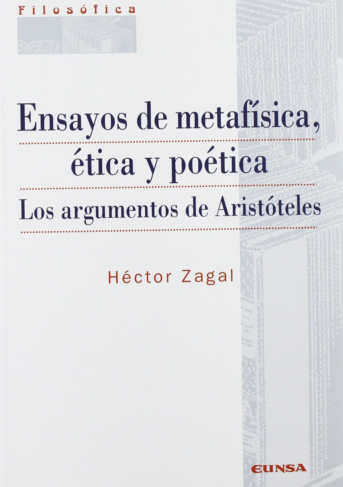 ENSAYOS DE METAFISICA, ETICA Y POETICA