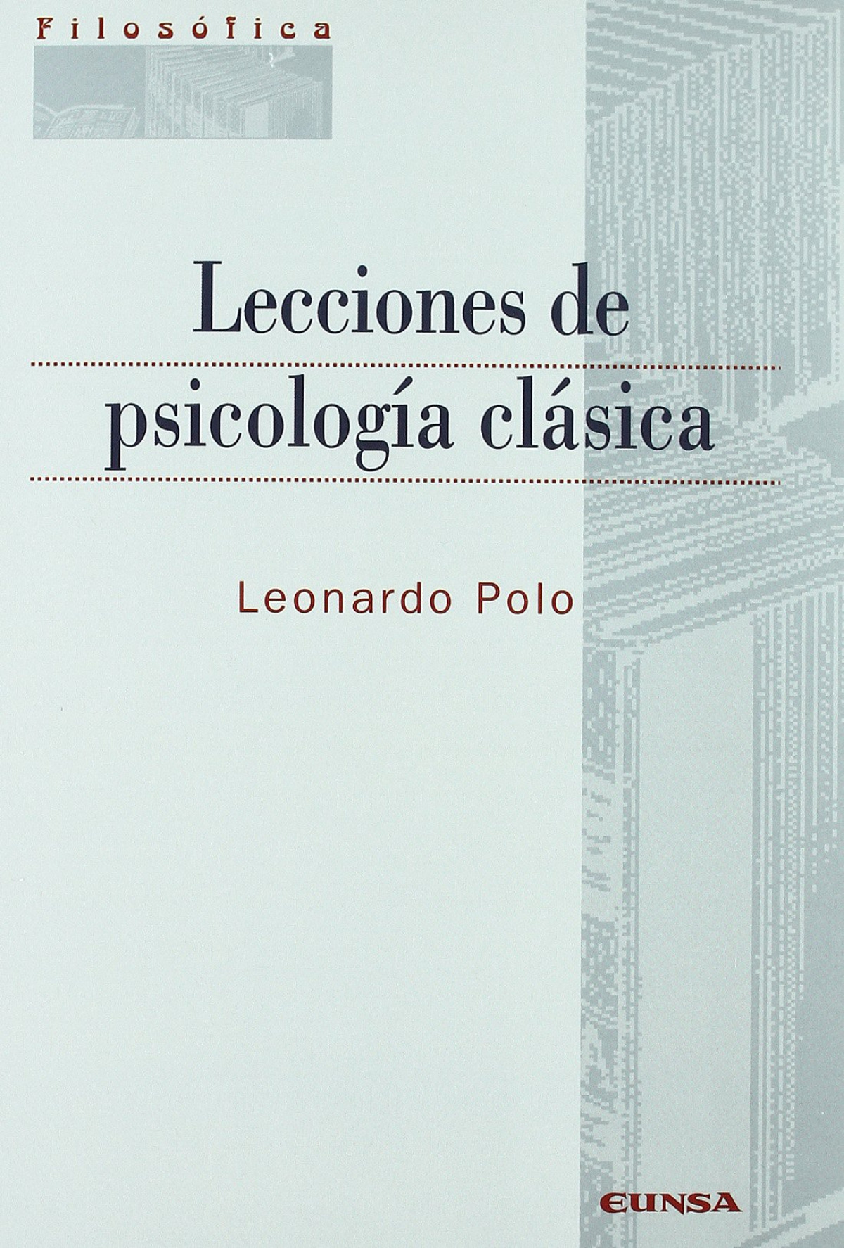 Lecciones de psicología clásica - García González, Juan Agustín/ Polo, Leo