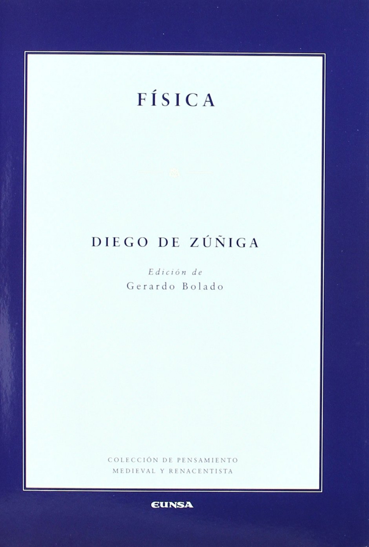 Física - Diego de Zúñiga (edición de Gerado Bolad