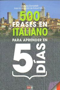 500 Frases en italiano para aprender en 5 dias - Donateli, Stefano