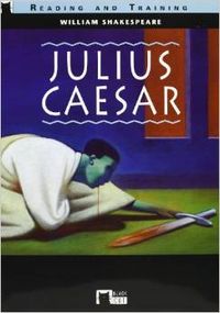 Julius Caesar. Book + CD - Cideb Editrice S.R.L.