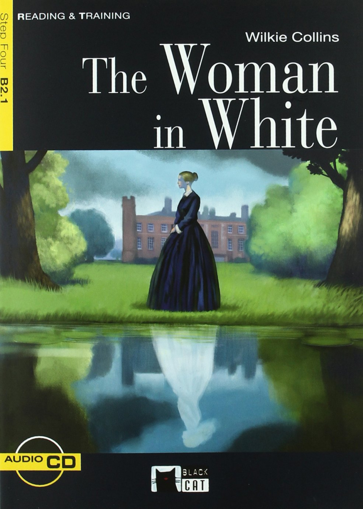 The Woman in White. Book + CD - Cideb Editrice S.R.L.