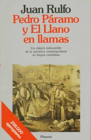 Pedro Páramo y el Llano en llamas - Rulfo, Juan
