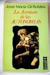 LA AVENTURA DE LAS AUTONOM�AS