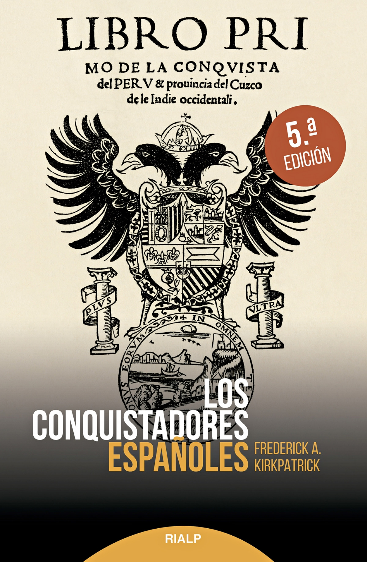 Los conquistadores espaÑoles - Kirkpatrick, Federick Alex