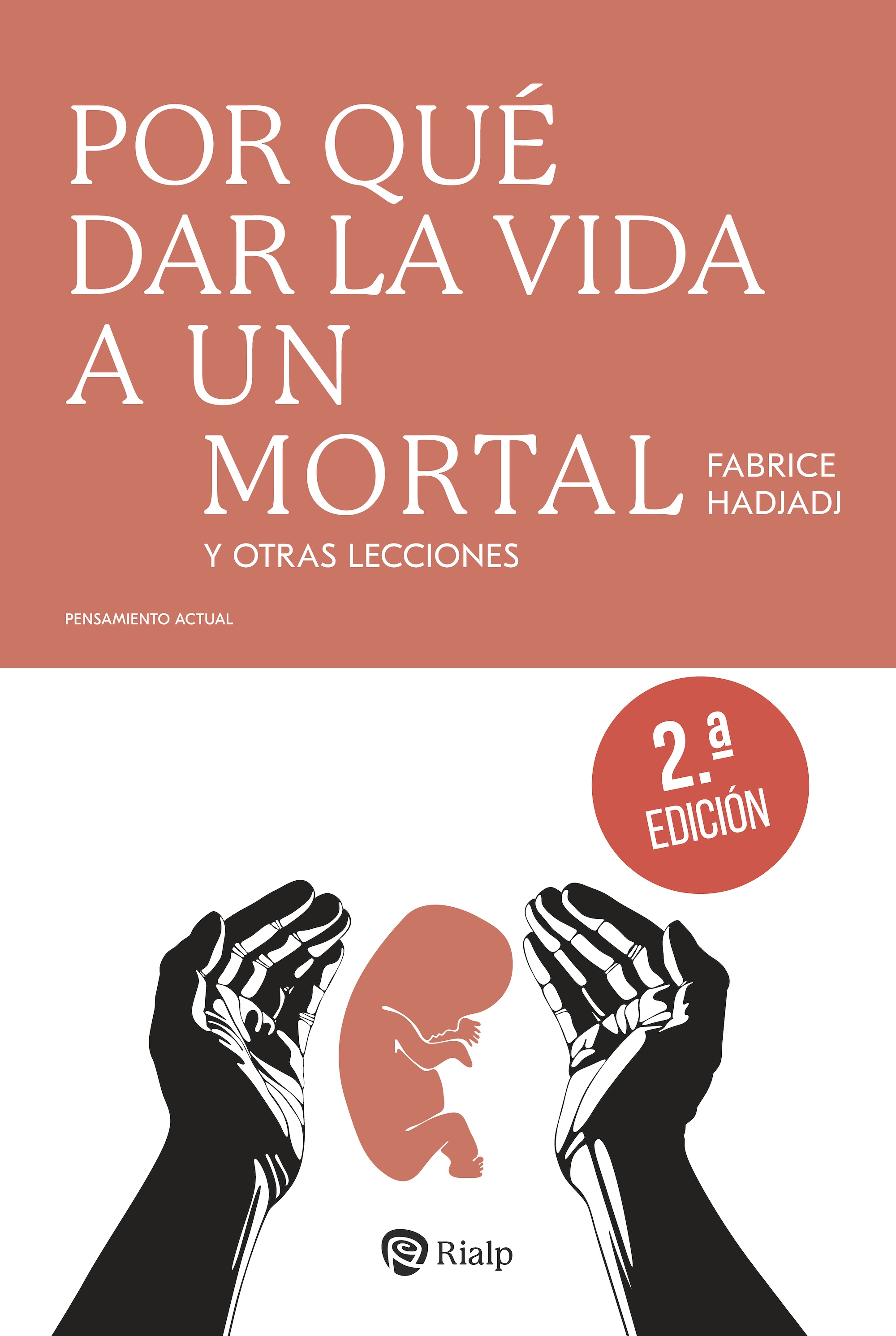 Por qu� dar la vida a un mortal