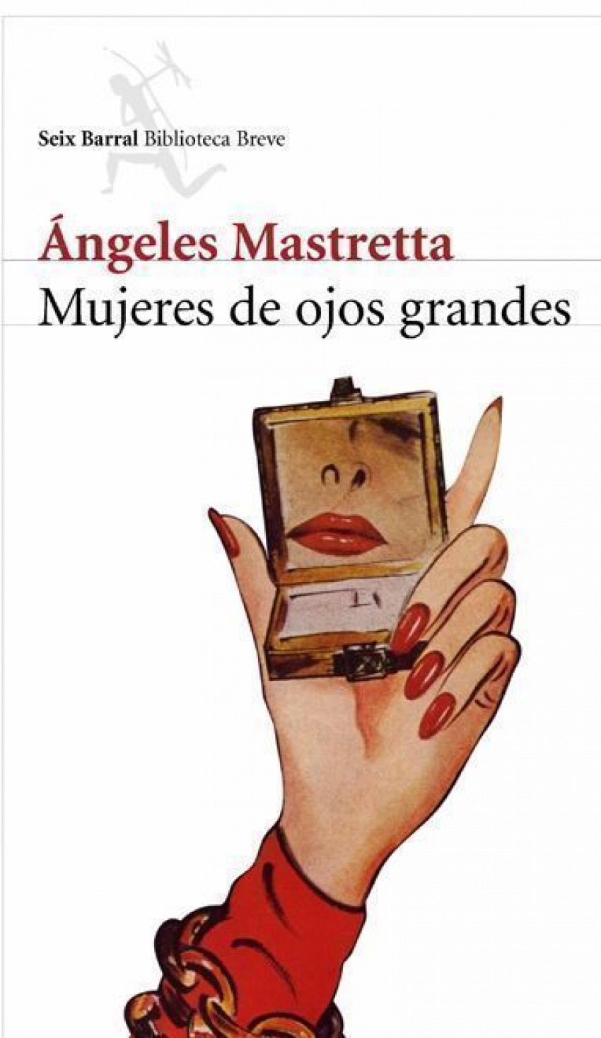 Mujeres de ojos grandes - Ángeles Mastretta