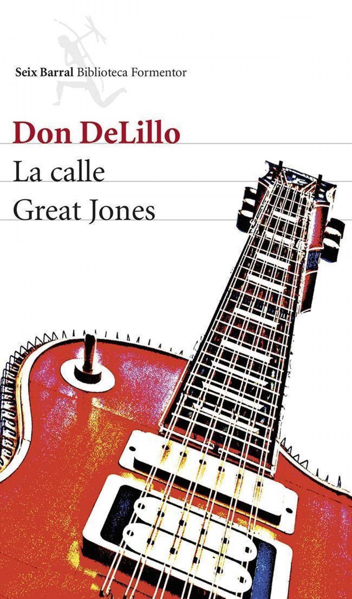 La calle Great Jones - Don Delillo