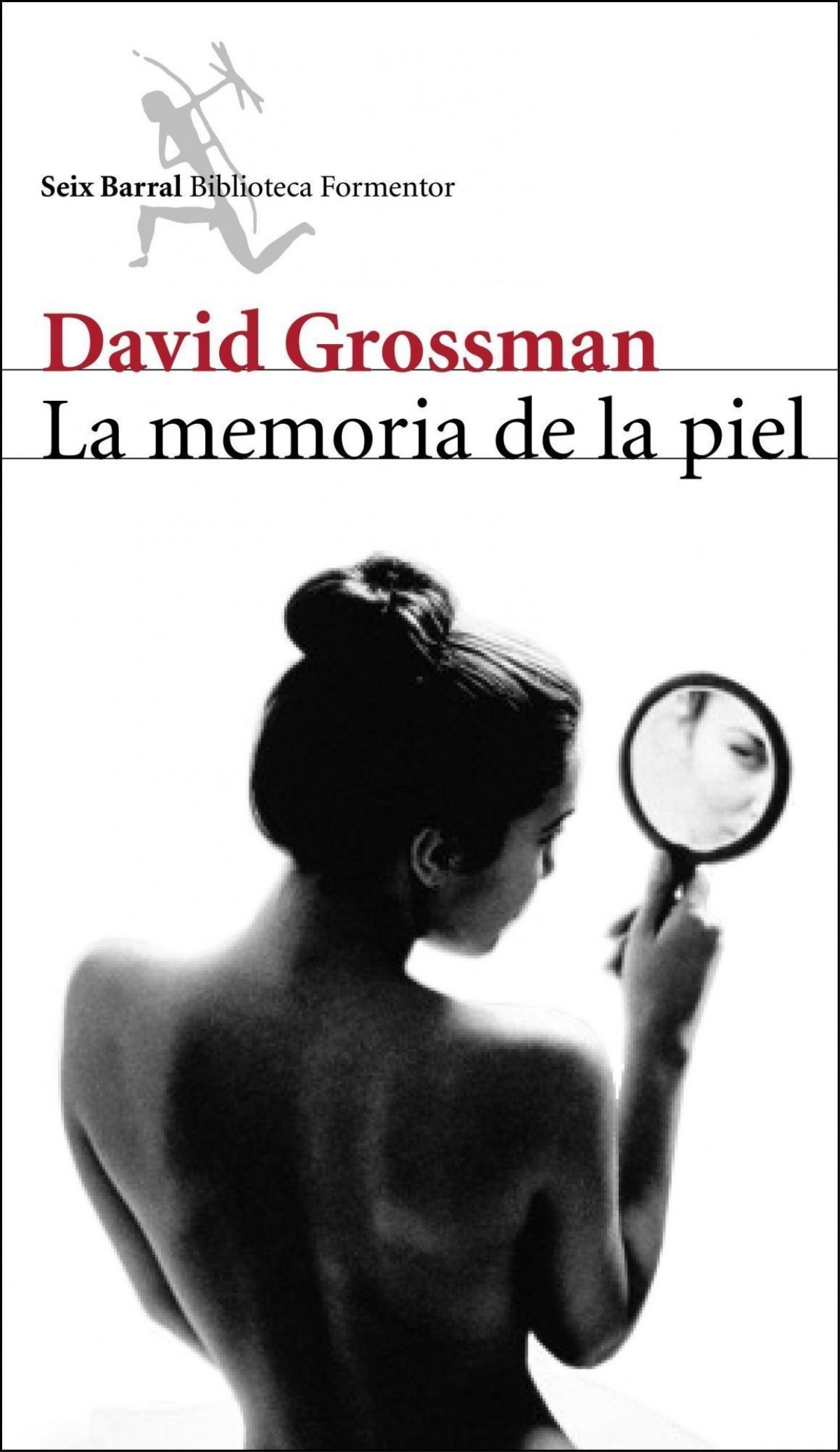 La memoria de la piel - Grossman, David