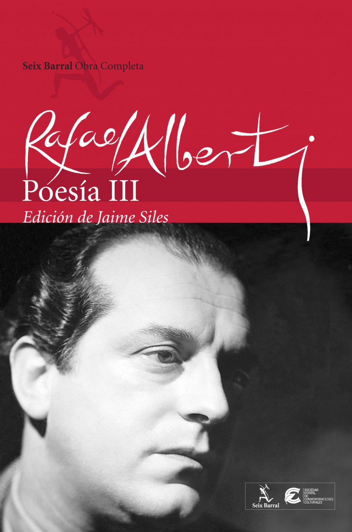 Obras Completas. Poesía, III - Rafael Alberti