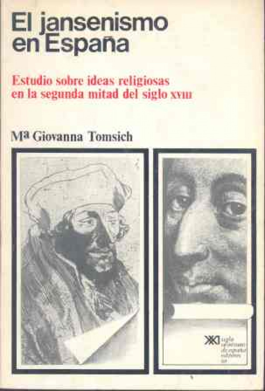 El Jansenismo en España. Estudio sobre ideas religiosas en la 2ª mitad - Giovanna Tomsich, Maria.