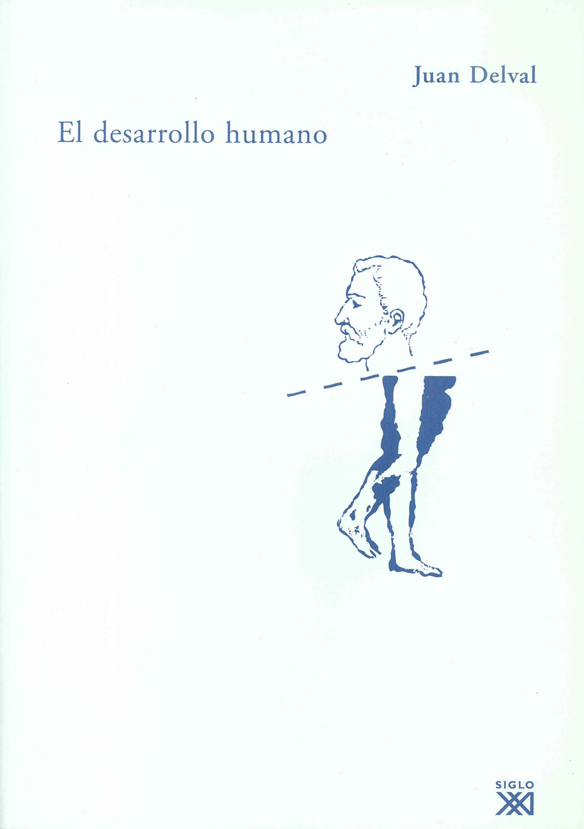 El desarrollo humano - Delval, Juan