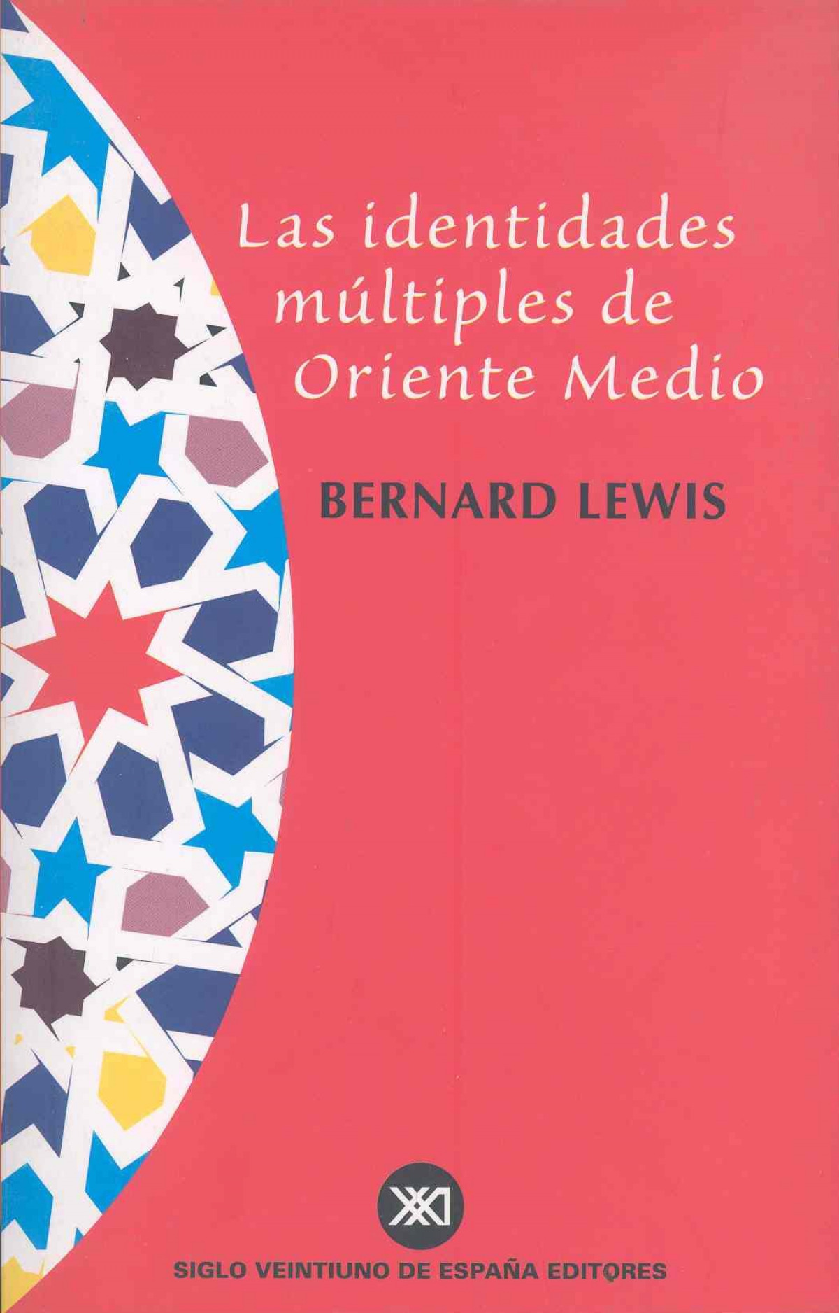 Las identidades múltiples de Oriente Medio - Lewis, Bernard