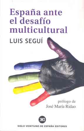 España ante el desafío multicultural - Segui Sentagne, Luis
